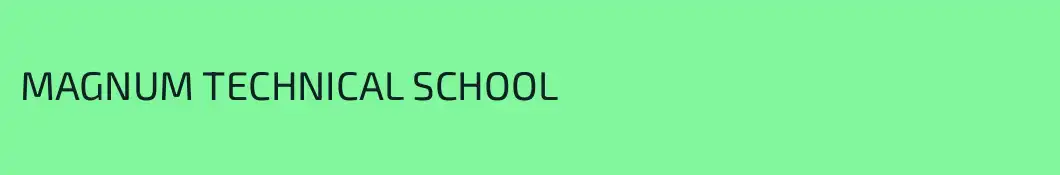 MAGNUM TECHNICAL SCHOOL